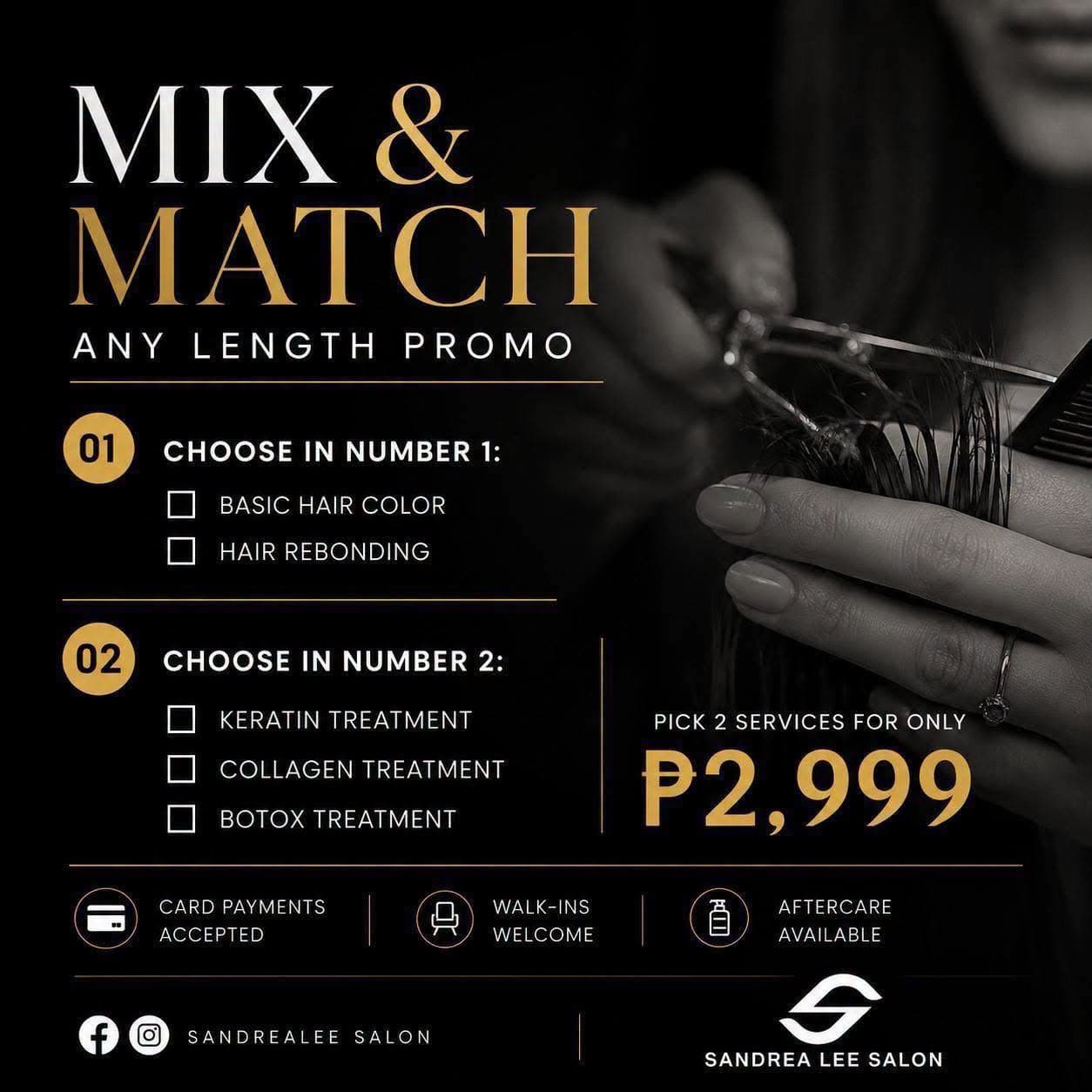 Mix and Match any-length promo: choose basic hair color or hair rebonding, plus a keratin, collagen or botox treatment. Pick 2 services for only ₱2,999.